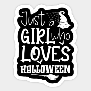 Cute Just A Girl Who Loves Halloween Witch Hat Broom Gift Idea Sticker